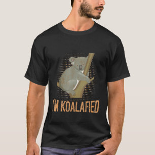 Koalafied Koala Pun Dierenvriend Funny Joke T-shirt