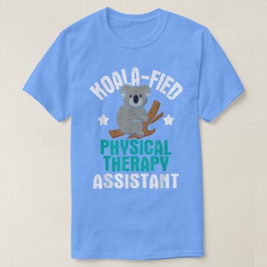 Koalafied Physical Therapy AssistantTherapist PT S T-shirt (Design voorkant)