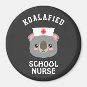 Koalafied School Nurse Magneet (Voorkant)
