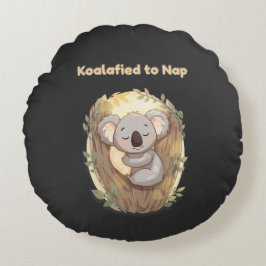 "Koalafied to Nap – Cute Sleepy Koala T-Shirt" Rond Kussen
