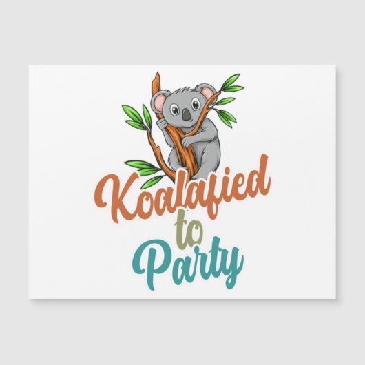 Koalafied to Party Qualified Pun Cute and Funny Ko (Voorkant)