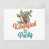 Koalafied to Party Qualified Pun Cute and Funny Ko Briefkaart (Voorkant)