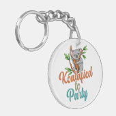 Koalafied to Party Qualified Pun Cute and Funny Ko Sleutelhanger (Voorkant Links)