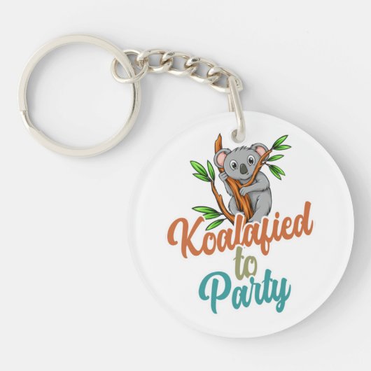 Koalafied to Party Qualified Pun Cute and Funny Ko Sleutelhanger (Voorkant)