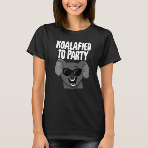 Koalafied to Party Women Cute Laughing Koala 1 T-shirt