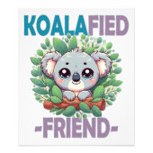 Koalafied Vriend grappige woordspeling Schattigee  Foto Afdruk (Voorkant)
