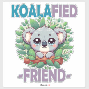 Koalafied Vriend grappige woordspeling Schattigee  Sticker