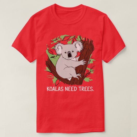 Koala's hebben bomen nodig 1 t-shirt (Design voorkant)