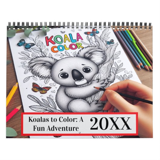 Koala's naar kleur: een leuk avontuur 20XX Kalender (Hoes)
