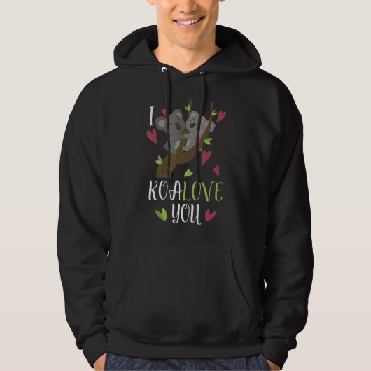 Koalove You Koala Love Valentijnsdag Koala Say Hoodie (Voorkant)