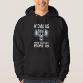 koals never disappoint people do koalas hoodie (Voorkant)