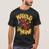 Kobold Or Go Home T-shirt (Voorkant)