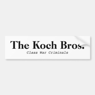 Koch Bros. Klasse War Bumpersticker