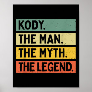 Kody het Man De mythe De legende Funny personalise Poster