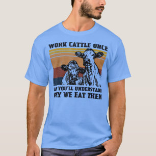 Koe boer werkt vee eenmaal en begrijpt het T-shirt
