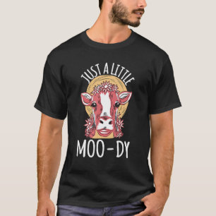 Koe Gewoon een kleine Moo-dy Koe T-shirt