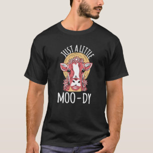 Koe Gewoon een kleine Moo-dy Koe T-shirt
