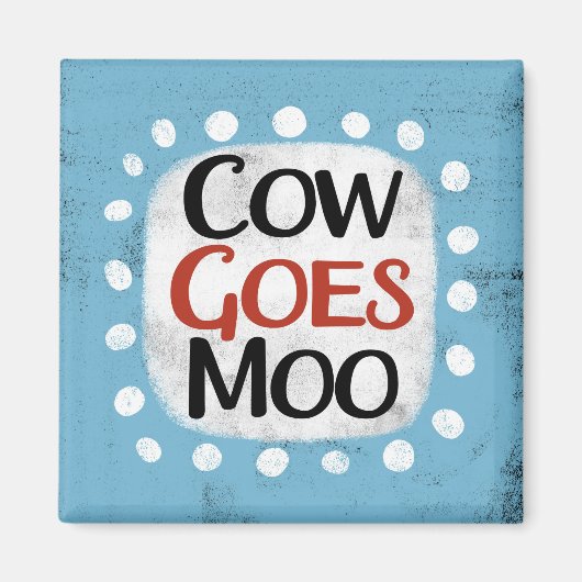 Koe Goes Moo Koelkastmagneet Magneet (Voorkant)