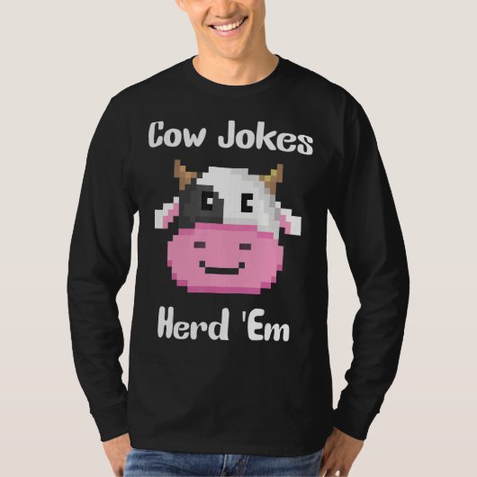 Koe Jokes Herd 'em Sarcastische Puns Koe Jokes 5 T-shirt (Voorkant)
