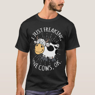 Koe Lover -Ik gewoon freaking Love Koeien OK T-shirt