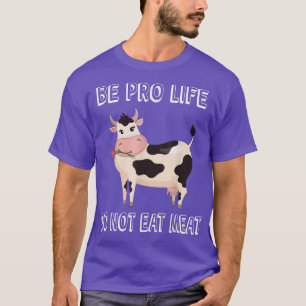 Koe met een bloem vóór de geboorte eet geen vlees t-shirt
