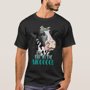 Koe Niet In De Stemming Melkvee Rancher Boerderij T-shirt