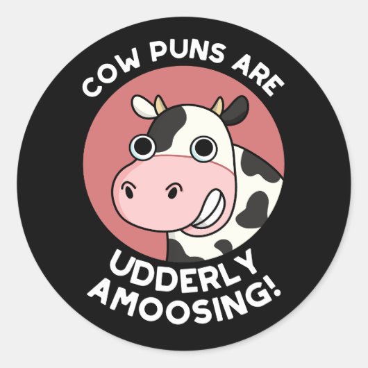Koe Puns Udderly Amoosing Funny Animal Pun Dark BG Ronde Sticker (Voorkant)