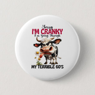 Koe Sorry dat ik chagrijnig ben ik ga door mijn ve Ronde Button 5,7 Cm