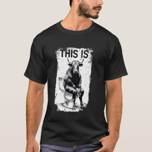 Koe Stier Poep Grappige Vader Grap Sarcistische Fe T-shirt
