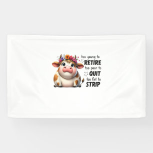 Koe te jong om met pensioen te gaan te arm om te v spandoek