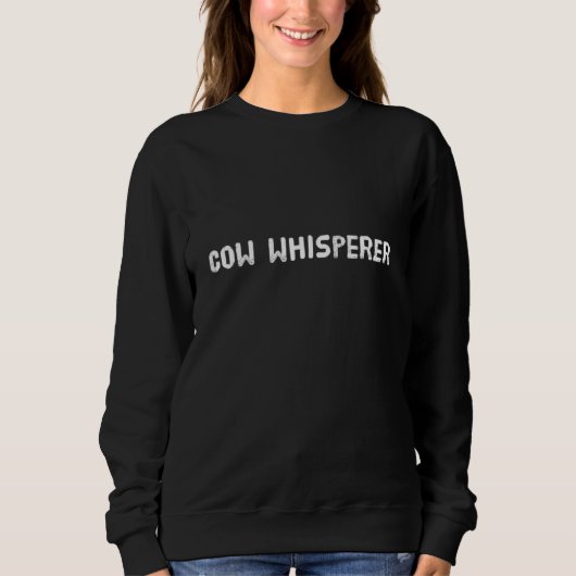 Koe Whisperer Farmer Rancher Trui (Voorkant)