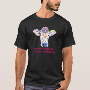 Koe zo puur als een engel en zo vers als een bloei t-shirt