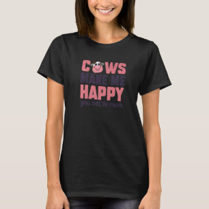 Koeien maken me blij, jou niet zo Koe sarcasme T-shirt