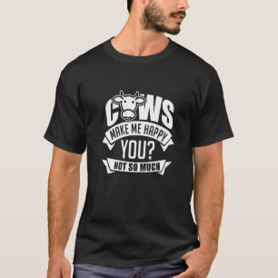 Koeien maken me gelukkig boer boerderij dier koe t-shirt