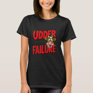 Koeien Uierfalen Grappige Koe Pun Koe Lovers Falen T-shirt