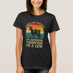 Koeien zijn geweldig. Ik ben geweldig, dus ik ben T-shirt
