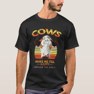 Koeien zorgen ervoor dat ik me gelukkig voel met d t-shirt