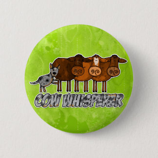 koeienfluisteraar ronde button 5,7 cm