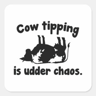 Koeienvanger is udder Chaos Vierkante Sticker