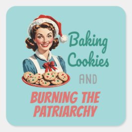 Koekjes bakken en het patriarchaat verbranden vierkante sticker