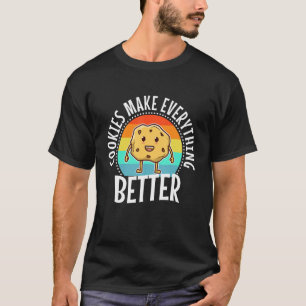 Koekjes maken alles beter_1 t-shirt