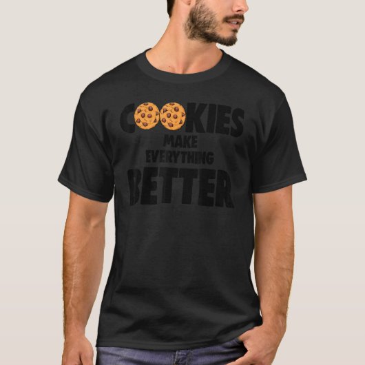 Koekjes maken alles beter van Choco Chip Co T-shirt (Voorkant)