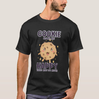 Koekjes maken me blij grappige chocolade voor Snoe T-shirt