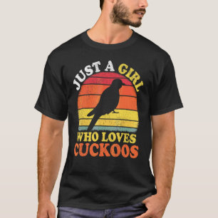 Koekoeken Vogel Vintage Gewoon Een Meisje Dat Van  T-shirt
