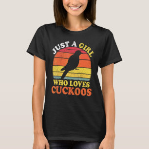 Koekoeken Vogel Vintage Gewoon Een Meisje Dat Van  T-shirt
