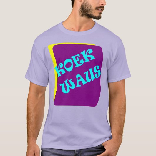 Koekwaus T-shirt (Voorkant)