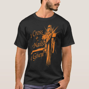 Koel 1 kruis + 3 nagels 4 Gegeven Christelijke God T-shirt