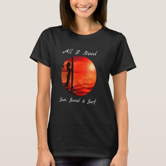 Koel alles wat ik nodig heb Sun Sand Surf T-shirt (Voorkant)