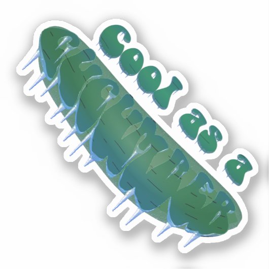 Koel als een Komkommer Sticker (Voorkant)