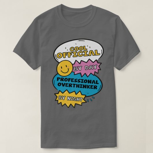 Koel ambtenaar voor dag professionele overdenker d t-shirt (Design voorkant)